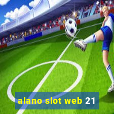 alano slot web 21